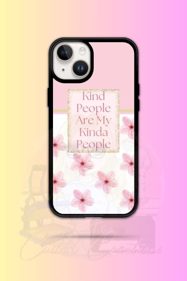 Kind People Are My People Phone Case