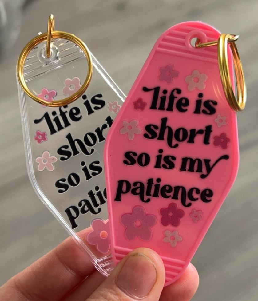 Life is short keyring