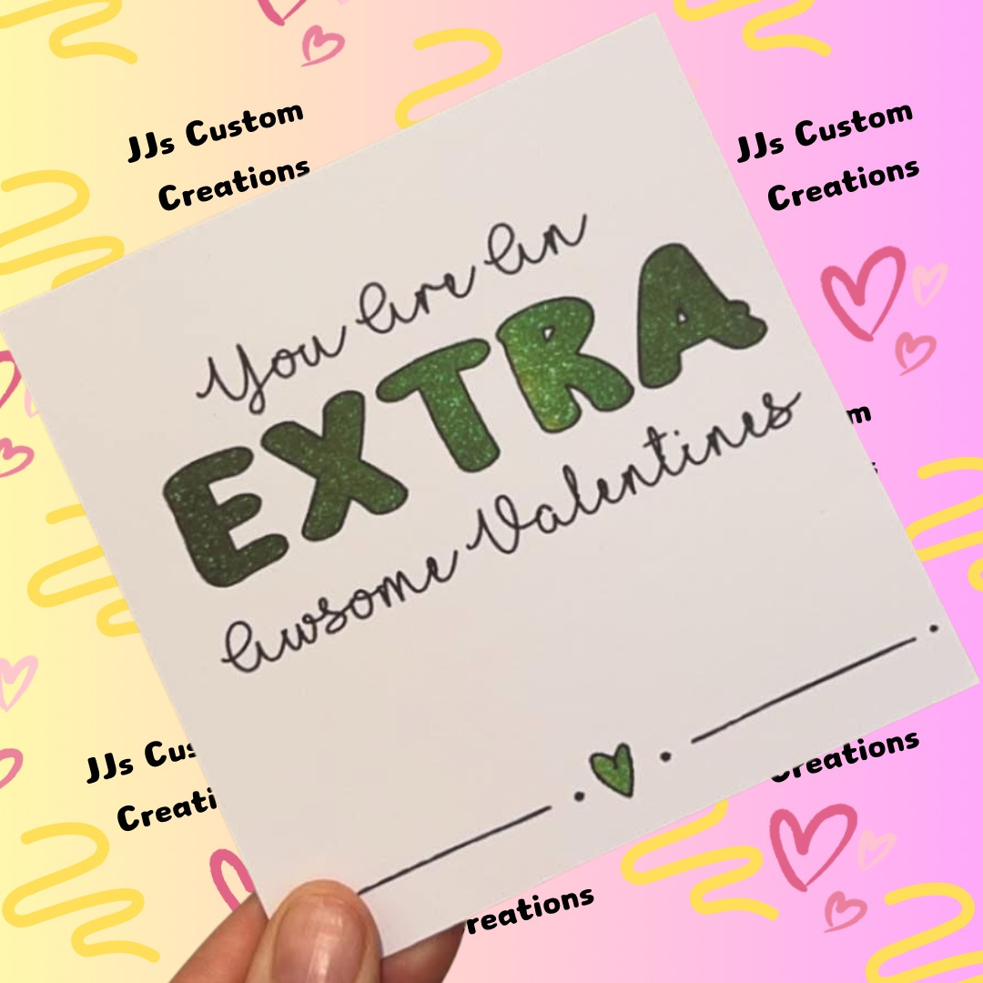 EXTRA Awesome Valentines Gift