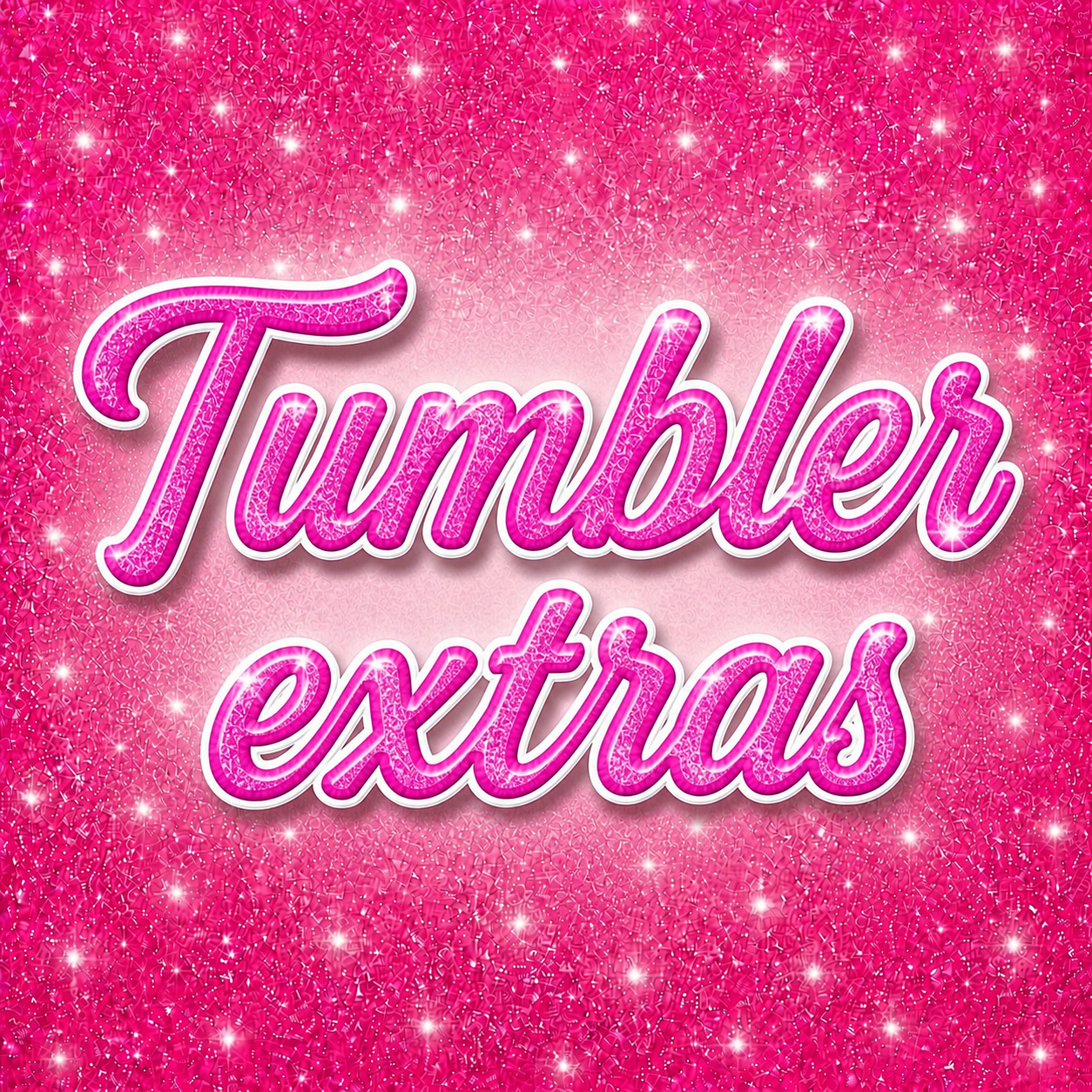 Tumbler Extras
