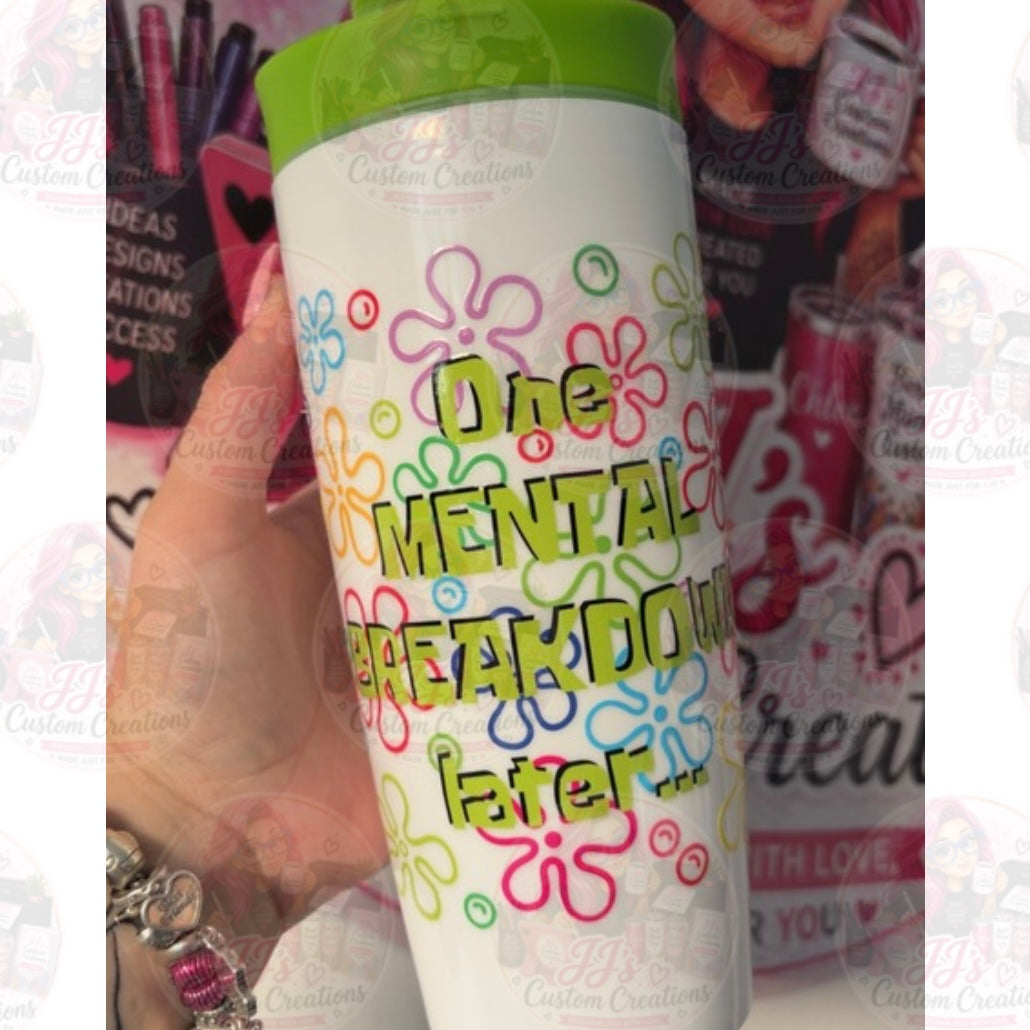One Mental Breakdown Later Plastic Cold Cup | Funny 24oz Reusable Iced Coffee Cup | Retro Floral Cup