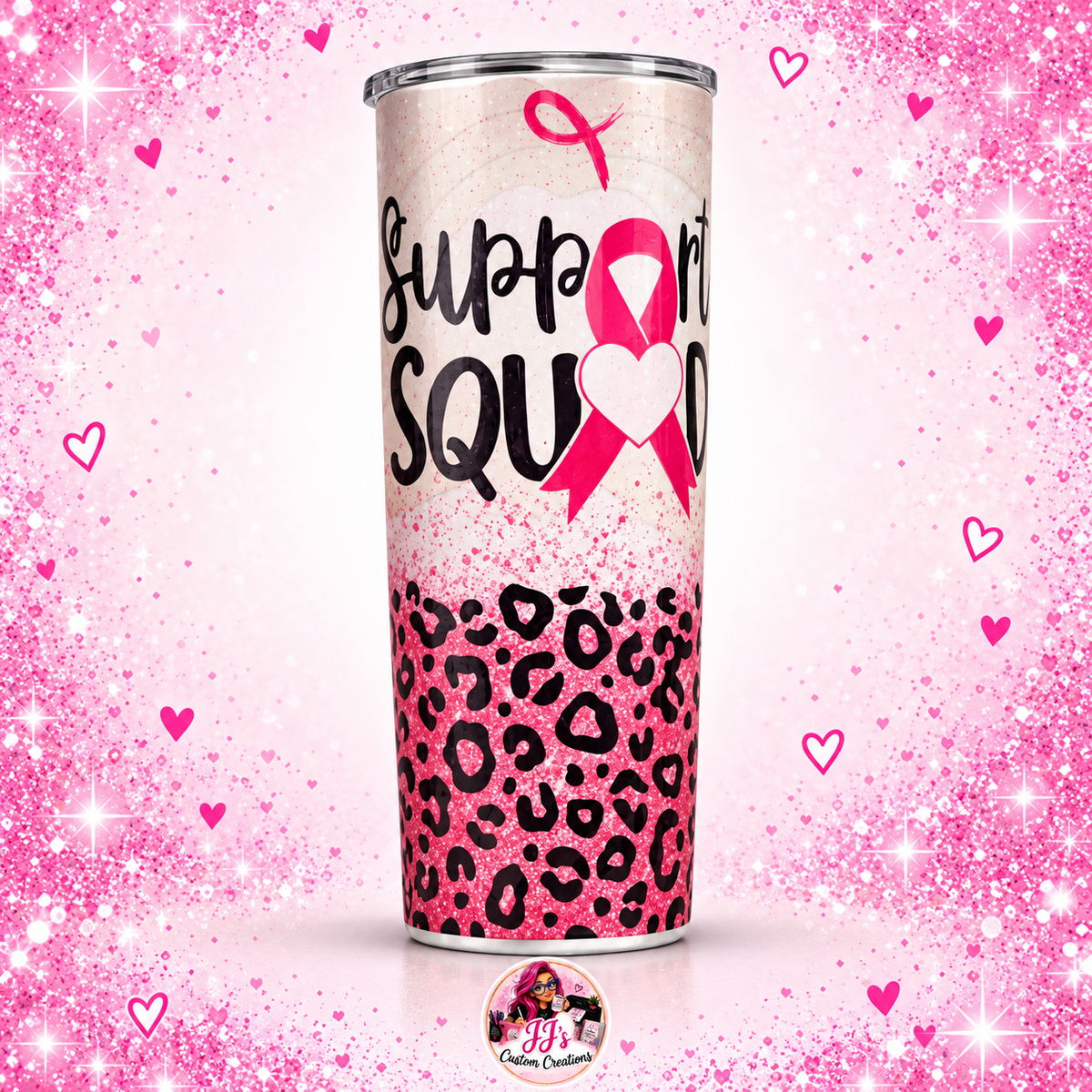 Breast cancer Support Squad 20oz tumbler on a square pink sparkle background with JJ's Custom Creations watermark
