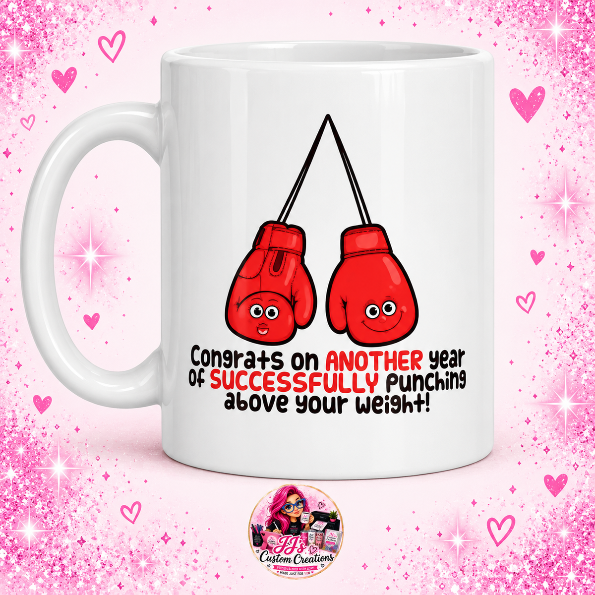 Punching Above Your Weight boxing mug on JJ's Custom Creations pink sparkle background