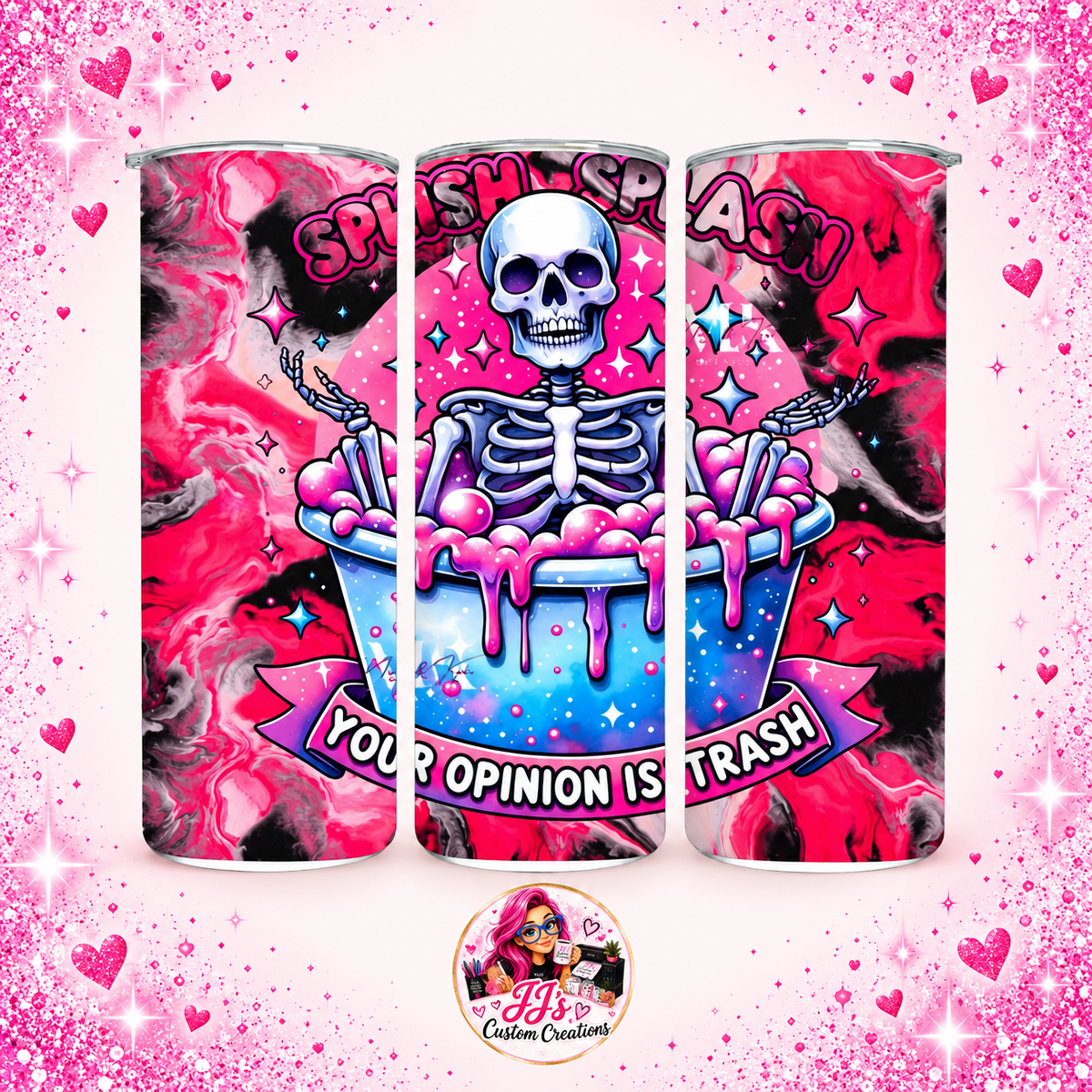 Your Opinion Is Trash skeleton 20oz tumbler on a pale pink sparkle background